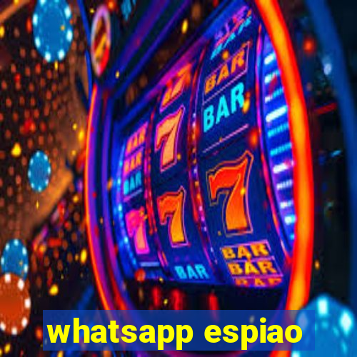 whatsapp espiao